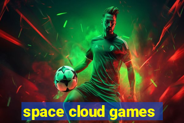 space cloud games